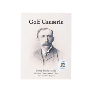 Golf Causerie, The forgotten articles by John Sutherland